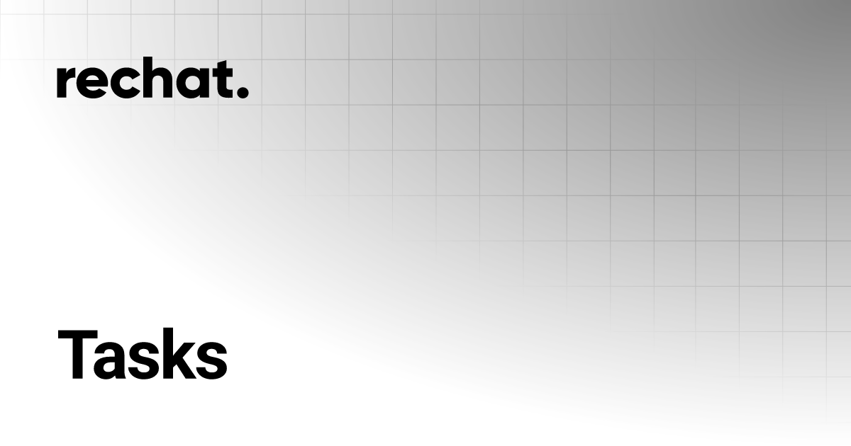 Tasks rechat help center