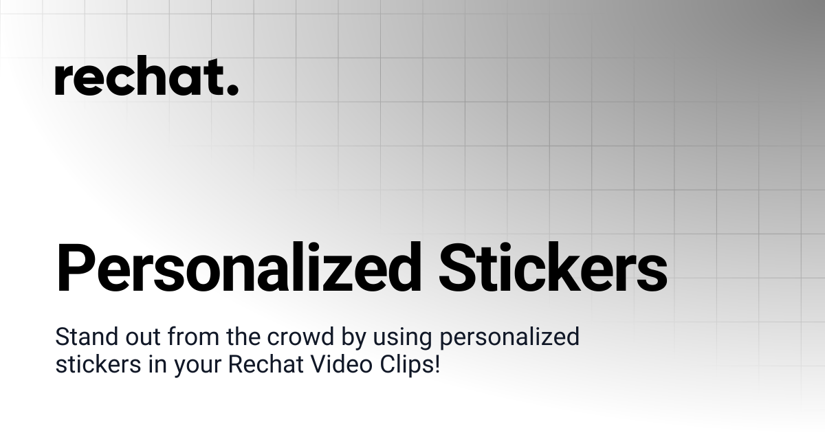 Personalized Stickers | Rechat. Help Center